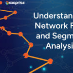 Understanding Network Flow And Segment Analysis