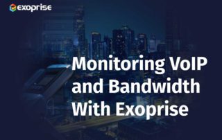 Monitoring VoIP And Bandwidth With Exoprise